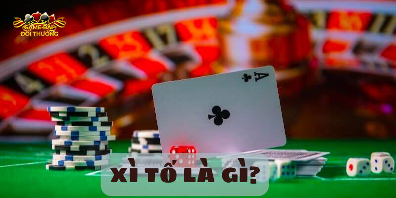 xì tố là gì