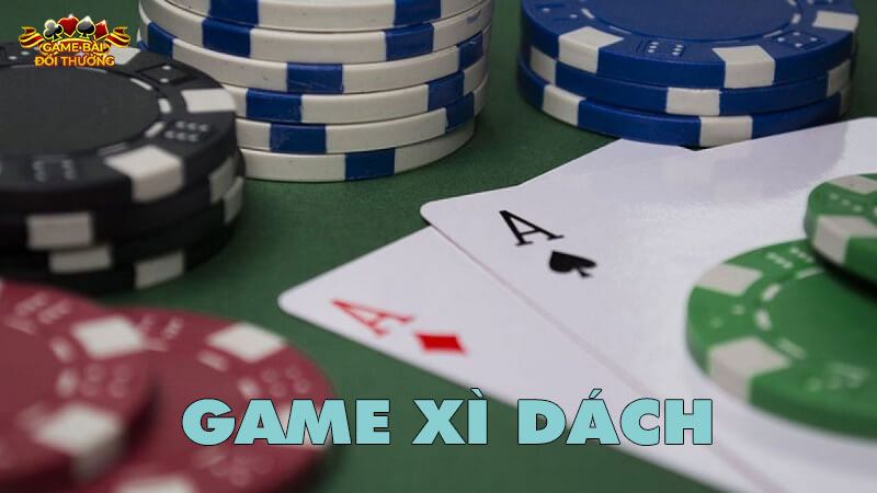 Giới thiệu game Xì Dách - Game bài ăn khách nhất thời đại