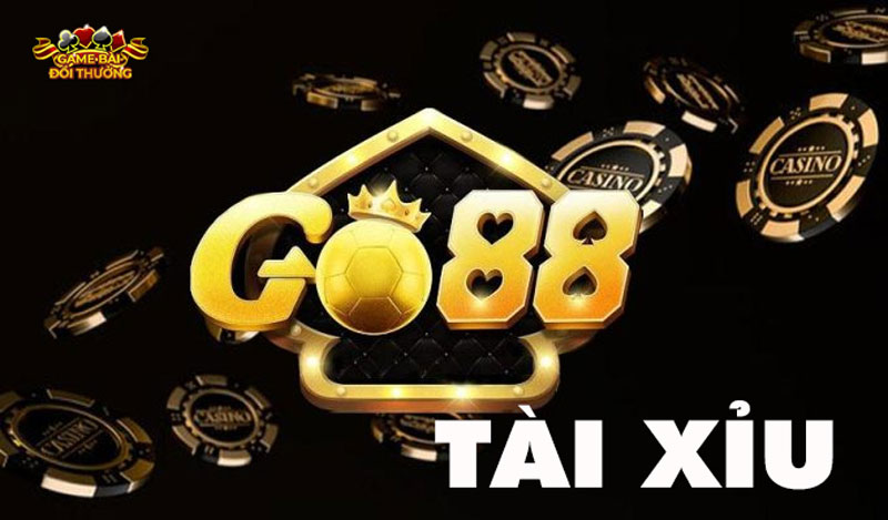 Go88 tài xỉu - Tựa game đổi thưởng đáng đồng tiền bát gạo